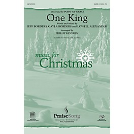 PraiseSong One King SATB by Point Of Grace arranged by Phillip Keveren