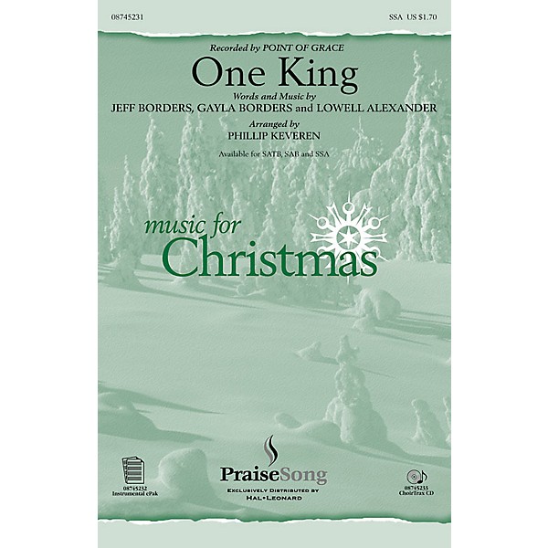 PraiseSong One King SSA by Point Of Grace arranged by Phillip Keveren