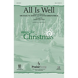 PraiseSong All Is Well SSA arranged by John Leavitt