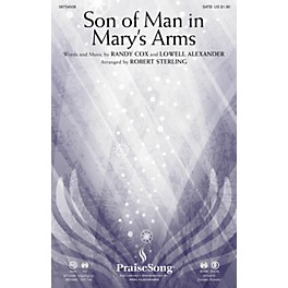 PraiseSong Son of Man in Mary's Arms SATB arranged by Robert Sterling