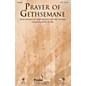 PraiseSong Prayer of Gethsemane SATB arranged by Robert Sterling thumbnail