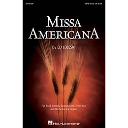 Hal Leonard Missa Americana SATB composed by Ed Lojeski