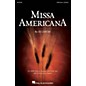Hal Leonard Missa Americana SATB composed by Ed Lojeski thumbnail
