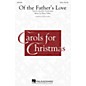 Hal Leonard Of the Father's Love (Barry Talley) SATB arranged by Aurelius Prudentius thumbnail