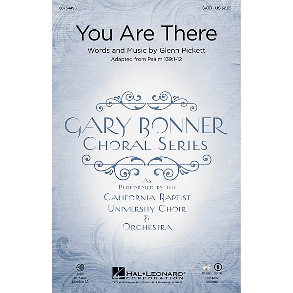 Hal Leonard You Are There (Gary Bonner Choral Series) SATB Divisi composed by Glenn A. Pickett