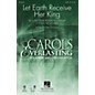 Hal Leonard Let Earth Receive Her King SATB arranged by Keith Christopher thumbnail