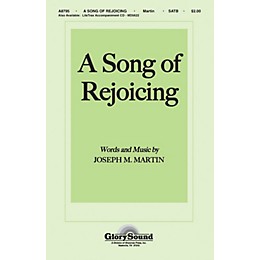 Shawnee Press A Song of Rejoicing SATB composed by Joseph M. Martin