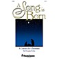 Shawnee Press A Song Is Born (A Cantata for Christmas) 2 Part / SAB composed by Douglas Nolan thumbnail
