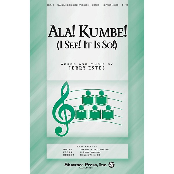 Shawnee Press Ala! Kumbe! (I See! It Is So!) 3-Part Mixed composed by Jerry Estes