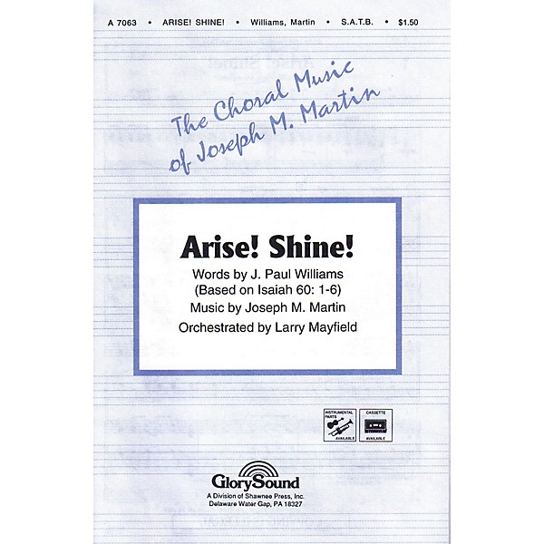 Shawnee Press Arise! Shine! SATB composed by J. Paul Williams