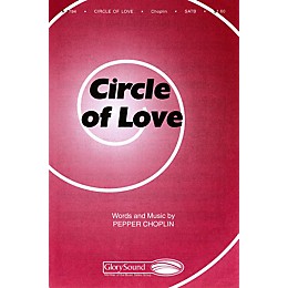 Shawnee Press Circle of Love SATB composed by Pepper Choplin