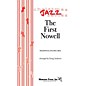 Shawnee Press The First Nowell (Jazz for Christmas Series) SATB arranged by Doug Andrews thumbnail