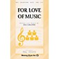 Shawnee Press For Love of Music 2-Part composed by Jill Gallina thumbnail