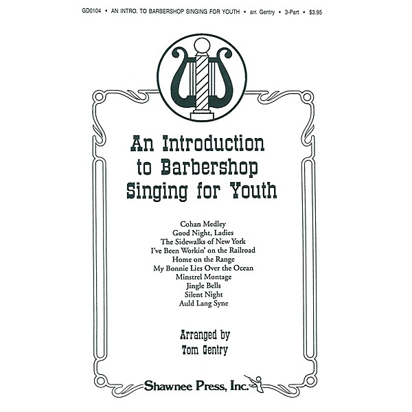 Shawnee Press An Introduction to Barbershop Singing for Youth TTB arranged by Tom Gentry