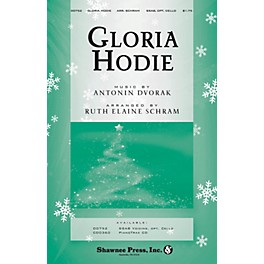 Shawnee Press Gloria Hodie SSAB composed by Antonin Dvorak arranged by Ruth Elaine Schram