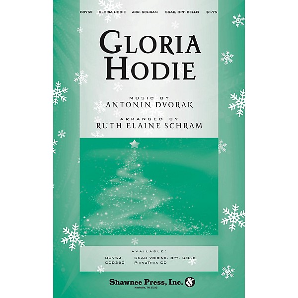 Shawnee Press Gloria Hodie SSAB composed by Antonin Dvorak arranged by Ruth Elaine Schram