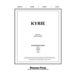 Shawnee Press Kyrie Score & Parts composed by Greg Gilpin