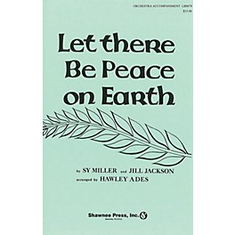 Shawnee Press Let There Be Peace on Earth (Full Orchestra (to accompany choral)) Score & Parts arranged by Hawley Ades