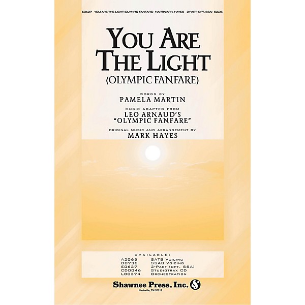 Shawnee Press You Are the Light (Olympic Fanfare) Studiotrax CD arranged by Mark Hayes