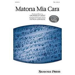 Shawnee Press Matona Mia Cara TBB arranged by Patrick M. Liebergen