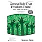 Shawnee Press Gonna Ride That Freedom Train! (with Keep Your Lamps) 3-Part Mixed composed by Jerry Estes thumbnail
