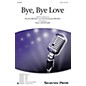 Shawnee Press Bye, Bye Love SATB arranged by Paul Langford thumbnail