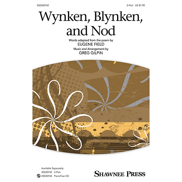 Shawnee Press Wynken, Blynken, and Nod 2-Part arranged by Greg Gilpin