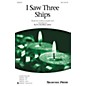Shawnee Press I Saw Three Ships SAB composed by Ruth Morris Gray thumbnail