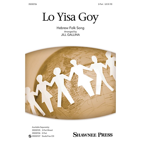 Shawnee Press Lo Yisa Goy 2-Part arranged by Jill Gallina