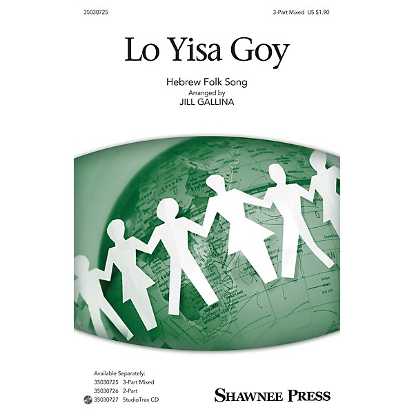 Shawnee Press Lo Yisa Goy 3-Part Mixed arranged by Jill Gallina