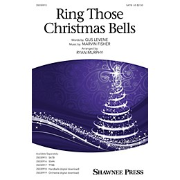 Shawnee Press Ring Those Christmas Bells SATB by Mormon Tabernacle Choir arranged by Ryan Murphy