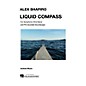Activist Music Liquid Compass Concert Band Level 5 Composed by Alex Shapiro thumbnail