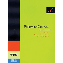 American Composers Forum Ridgeview Centrum (BandQuest Series Grade 2.5) Concert Band Level 2.5 Composed by Alvin Singleton