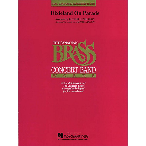 Canadian Brass Dixieland on Parade (Canadian Brass Concert Band) Concert Band Level 4 Arranged by Luther Henderson