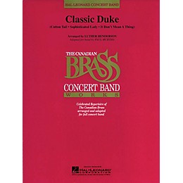 Canadian Brass Classic Duke (Canadian Brass) Concert Band Level 4 by Duke Ellington Arranged by Paul Murtha