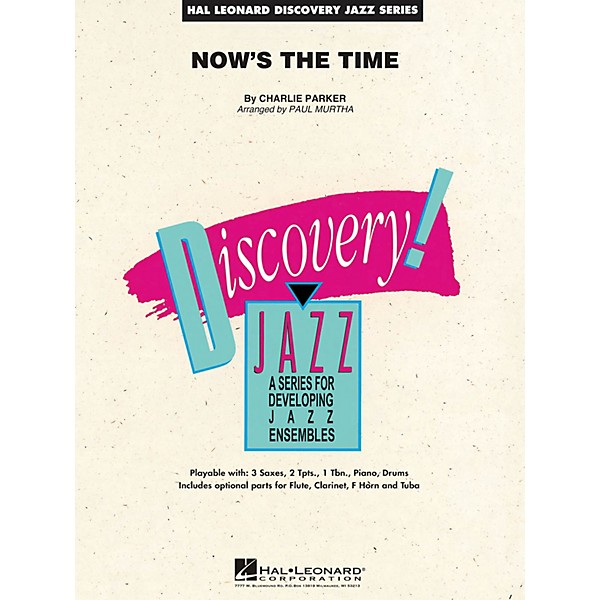 Hal Leonard Now's the Time Jazz Band Level 1.5 Arranged by Paul Murtha
