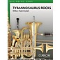 Curnow Music Tyrannosaurus Rocks (Grade 0.5 - Score and Parts) Concert Band Level .5 Composed by Mike Hannickel thumbnail