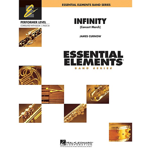 Hal Leonard Infinity (Concert March) Concert Band Level .5 to 1 Composed by James Curnow