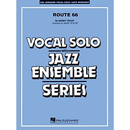 Hal Leonard Route 66 (Key: F) (Vocal Solo or Tenor Sax Feature) Jazz Band Level 3 Composed by Bobby Troup