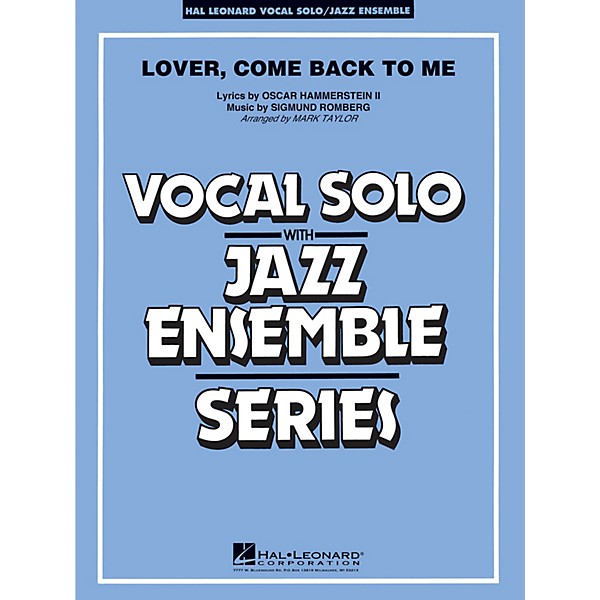 Hal Leonard Lover Come Back to Me (Key: B-Flat) (Vocal Solo or Tenor Sax Feature) Jazz Band Level 3 by Mark Taylor