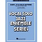 Hal Leonard Baby, It's Cold Outside (Key: C) Jazz Band Level 3-4 Composed by Frank Loesser thumbnail