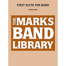 Edward B. Marks Music Company First Suite For Band Concert Band Level 4 Composed by Alfred Reed