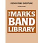 Edward B. Marks Music Company Dedicatory Overture Concert Band Level 4-6 Composed by Clifton Williams thumbnail