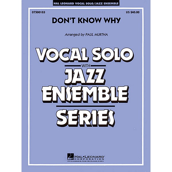 Hal Leonard Don't Know Why (Key: B-flat) (Vocal, Flugelhorn or Tenor Sax Feature) Jazz Band Level 3
