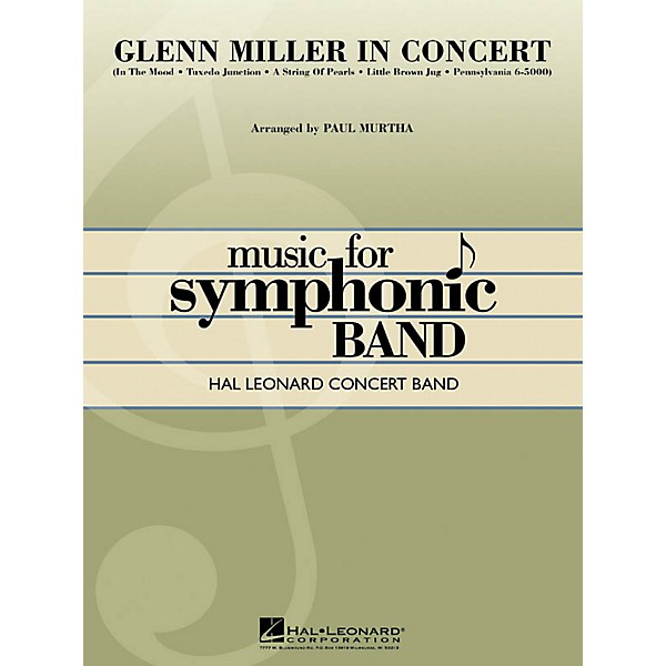 Hal Leonard Glenn Miller in Concert Concert Band Level 4-5 by Glenn Miller Arranged by Paul Murtha