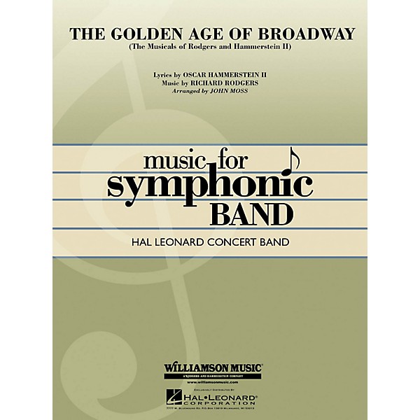 Hal Leonard The Golden Age of Broadway (The Musicals of Rodgers & Hammerstein II) Concert Band Level 4 by John Moss