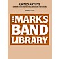 Edward B. Marks Music Company United Artists (Fanfare Overture for Winds, Brass and Percussion) Concert Band Level 5 by Kenneth Fuchs thumbnail