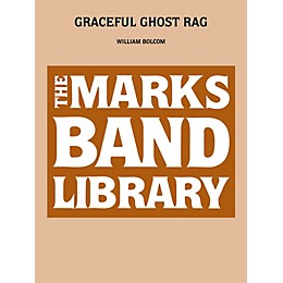 Edward B. Marks Music Company Graceful Ghost Rag Concert Band Level 4 Composed by William Bolcom