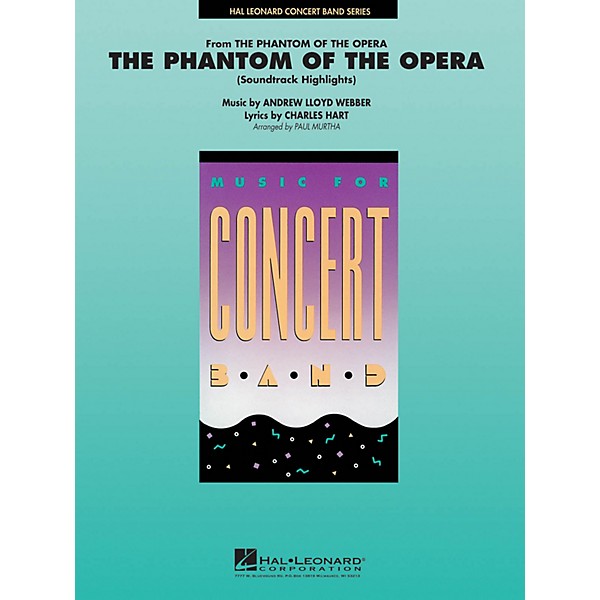 Hal Leonard The Phantom of the Opera (Soundtrack Highlights) Concert Band Level 4 Arranged by Paul Murtha