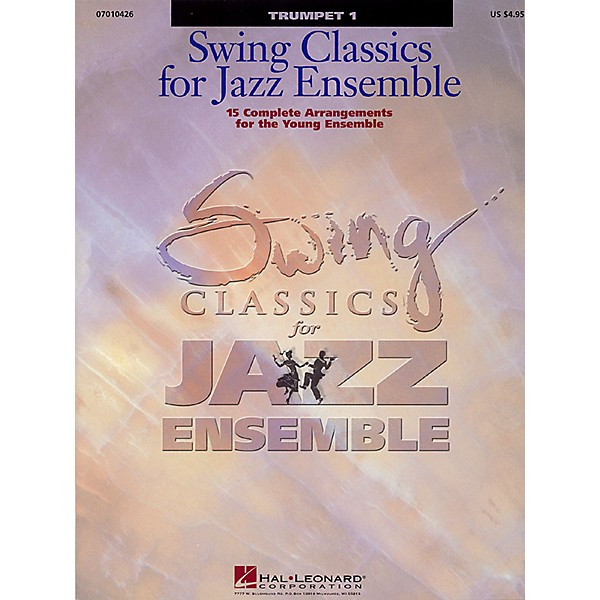 Hal Leonard Swing Classics for Jazz Ensemble - Trumpet 1 Jazz Band Level 3 Composed by Various